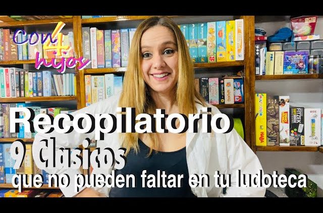 9 JUEGOS DE MESA CLASICOS QUE NO PUEDEN FALTAR EN TU LUDOTECA – PARTE 2 (ANTERIORES A 2017 +5 AÑOS)