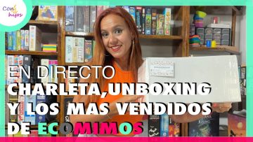 CHARLETA EN DIRECTO – Los más vendidos de JULIO – Unboxing pedido ECOMIMOS