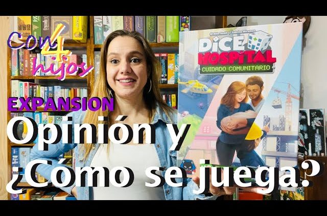 Expansión Dice Hospital – CUIDADO COMUNITARIO (Maldito Games) Opinión y ¿Como se juega? ¿Qué Aporta?
