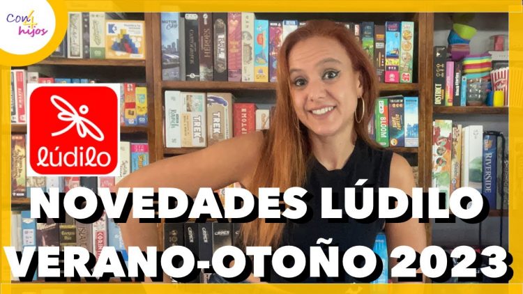 NOVEDADES LUDILO Verano – Otoño 2023