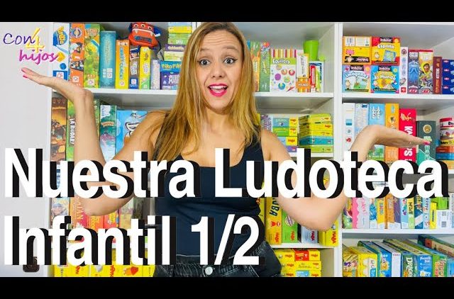 Nuestra Ludoteca Infantil [Parte 1] Juegos de mesa infantiles