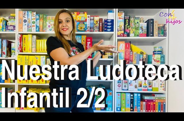 Nuestra Ludoteca Infantil [Parte 2] Juegos de mesa infantiles y familiares