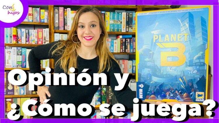 PLANET B (Devir) Opinión y ¿Cómo se juega?