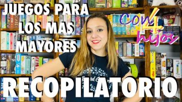 RECOPILATORIO – Juegos de mesa para los más mayores-