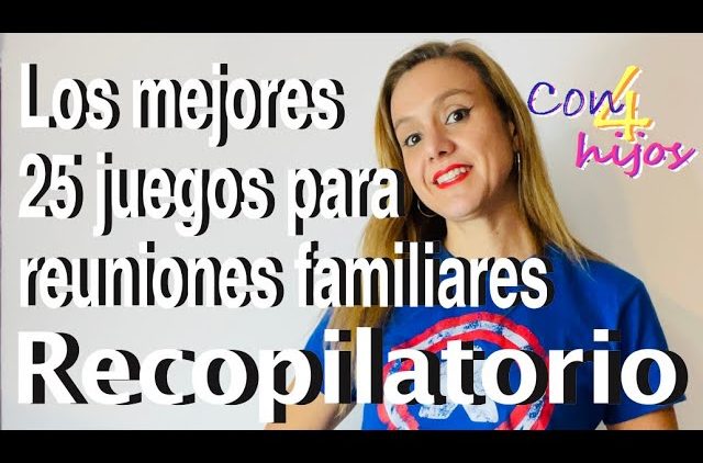 RECOPILATORIO – LOS 25 MEJORES JUEGOS DE MESA PARA REUNIONES FAMILIARES –