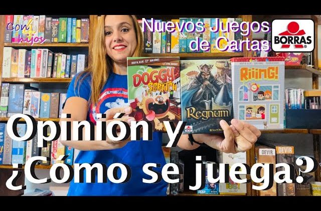 Regnum, Riiing! y Doggy Scratch (Borras – Educa Borras) Opinion y ¿Cómo se juega? [Juegos de cartas]