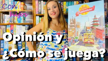 San Francisco (Asmodee) Opinión y ¿Cómo se juega?