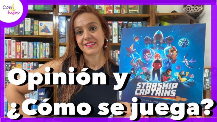 STARSHIP CAPTAINS (Devir) Opinión y ¿Cómo se juega?